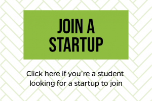 I want to join a startup. click here if you're a student searching for a startup to join.