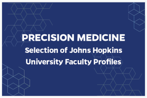 Precision Medicine Selection of Johns Hopkins University Faculty Profiles