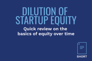 DILUTION OF STARTUP EQUITY